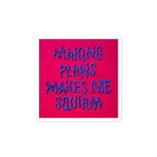 "Making Plans" – Vinyl Sticker
