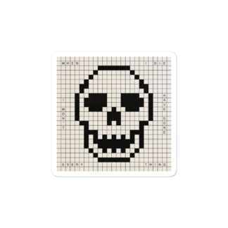 "When I Die" – Vinyl Sticker