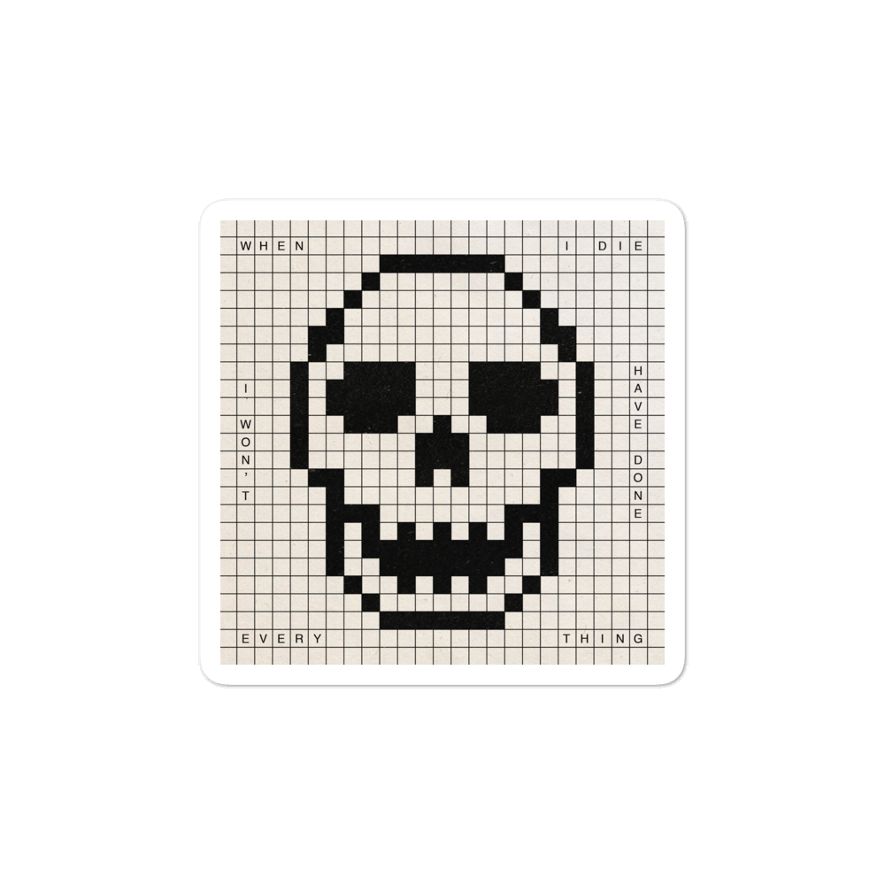 "When I Die" – Vinyl Sticker